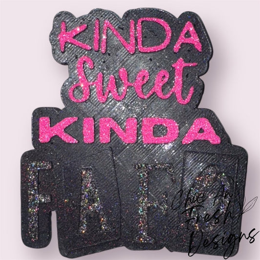 Kinda Sweet Kinda FAFO