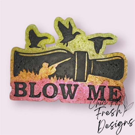 Blow Me