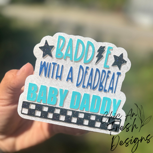 Dead Beat Baby Daddy