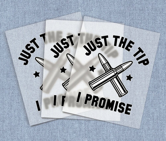 Just The Tip “Ready To Press”